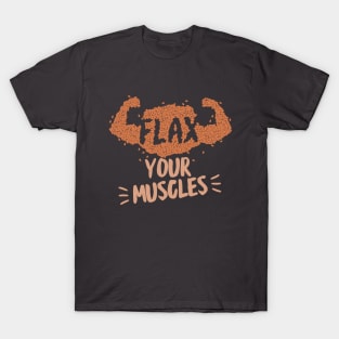 Flax Your Muscles | Vegan Gym Shirt T-Shirt